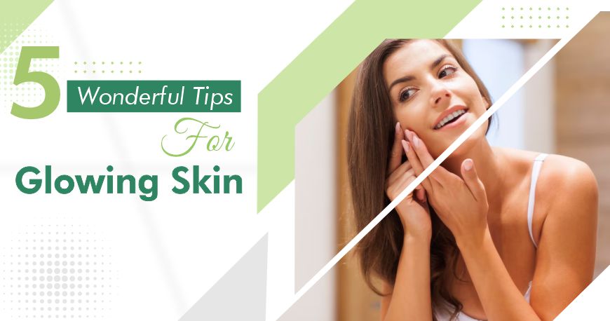 Best Daily Routine Tips For Glowing Skin Best Daily Routine Tips For Glowing Skin